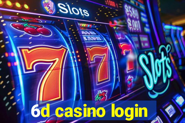 6d casino login